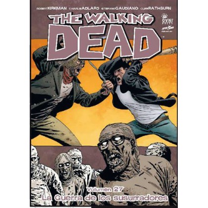 The Walking Dead Vol 27 La Guerra de los Susuradores 